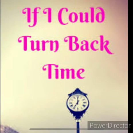 If I could turn back | Boomplay Music