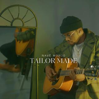 Tailor Made