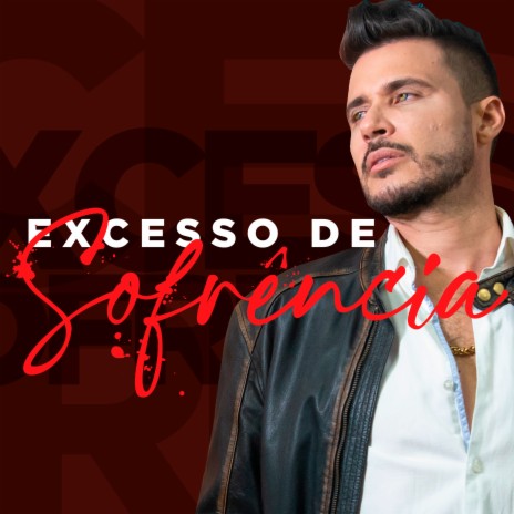 Excesso de Sofrência | Boomplay Music