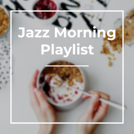 Jazz Remix ft. Jazz Morning Playlist | Boomplay Music