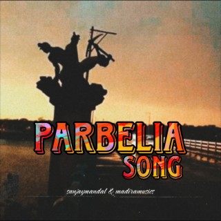 Parbelia song