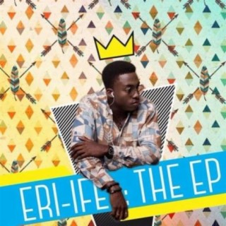 Eri Ife (The EP)