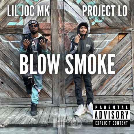 Blow smoke ft. Lil joc mk