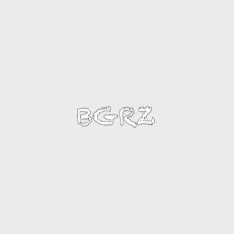 Bgrz | Boomplay Music