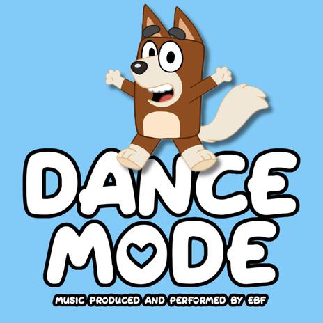 DANCE MODE | Boomplay Music