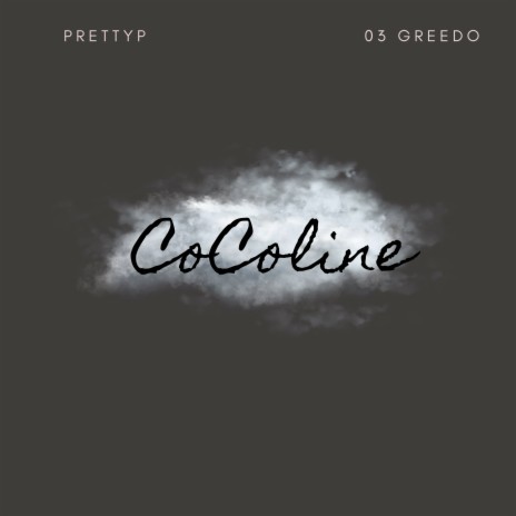 CoColine ft. 03 Greedo | Boomplay Music