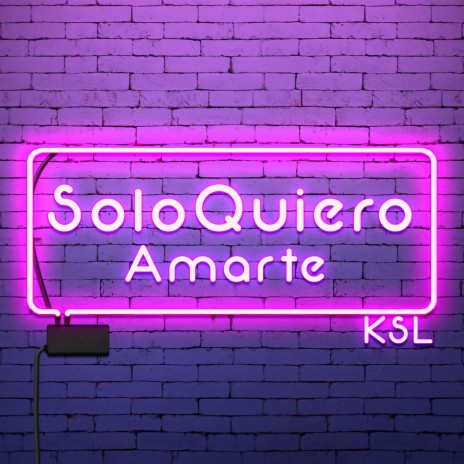 SoloQuieroAmarte | Boomplay Music