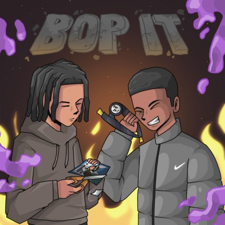 BOP IT ft. ZEDDY WILL | Boomplay Music
