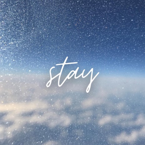 Stay