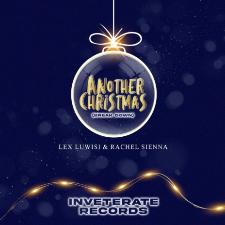 Another Christmas (Break Down) ft. Rachel Sienna