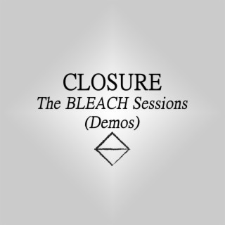The BLEACH Sessions (Demos)