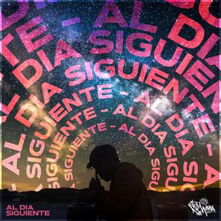 Al Dia Siguiente lyrics | Boomplay Music