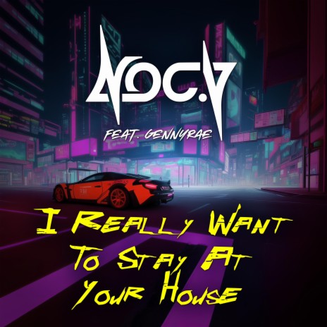 I Really Want To Stay At Your House ft. Gennyrae | Boomplay Music