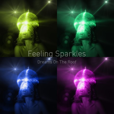 Feeling Sparkles | Boomplay Music