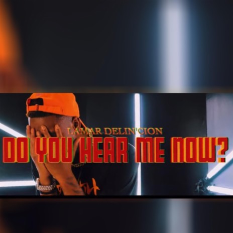Do You Hear Me Now ? | Boomplay Music