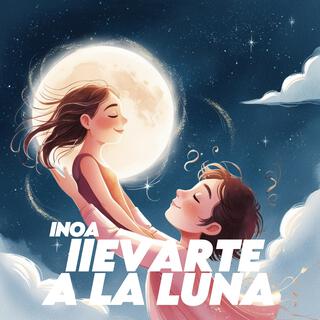 Llevarte Una Luna