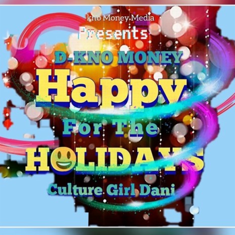 Happy For The Holidays ft. Culture Girl Dani | Boomplay Music