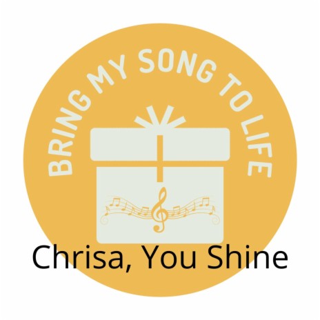 Chrisa, You Shine