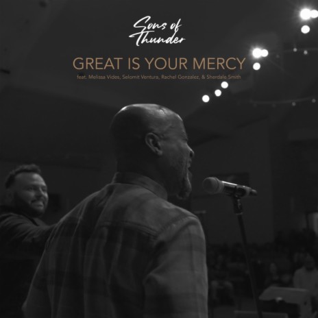 Great is your mercy ft. Rachel Gonzalez, Selomit Ventura, Sherdale Smith & Melissa Vides | Boomplay Music