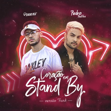 Coração Stand By - versão funk ft. Pedro Padilha | Boomplay Music