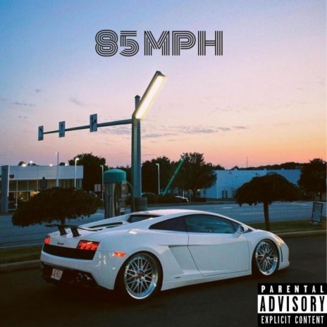 85 MPH | Boomplay Music