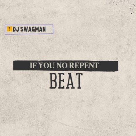 If You No Repent Beat | Boomplay Music