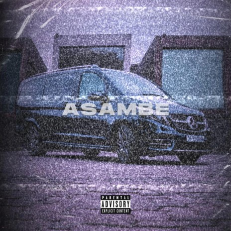 Asambe ft. Reasba, Ice Beats Slides, Sbuda MaLeather & Yuppe | Boomplay Music