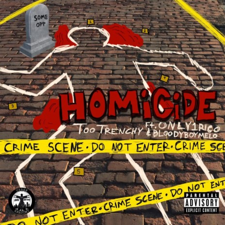 Homicide ft. BloodyBoyMelo & Only1Rico