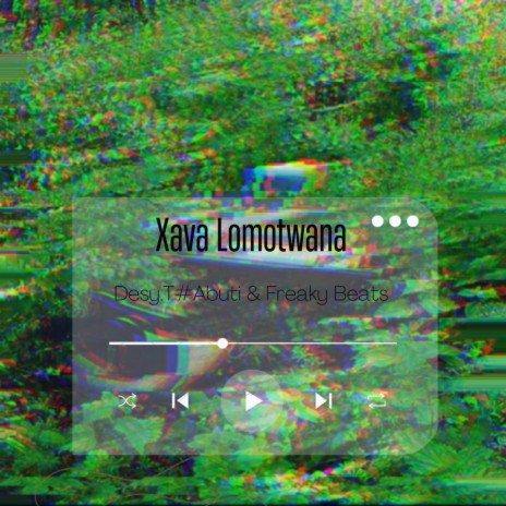 Xava Lomotwana (Radio Edit) ft. Freaky Beats & Pilanto De Musiq