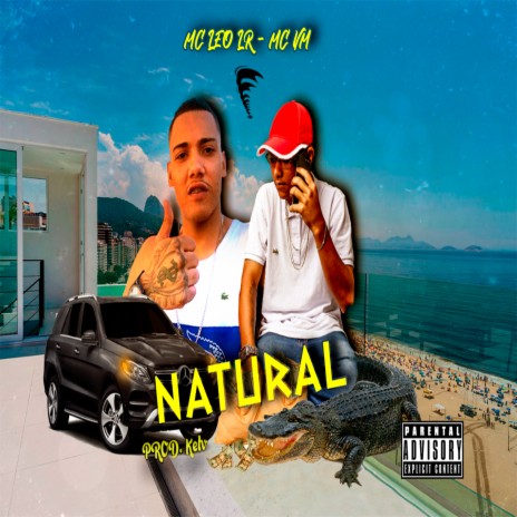 Natural ft. MC VM & MC Leo LR | Boomplay Music