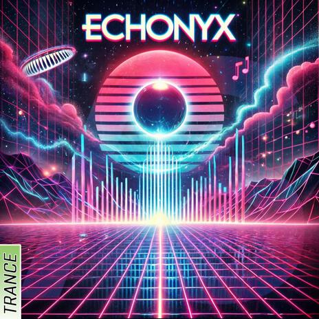 ECHONYX | Boomplay Music