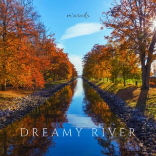 Dreamy River