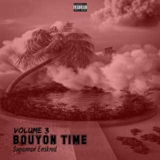 Bouyon Time Volume 3