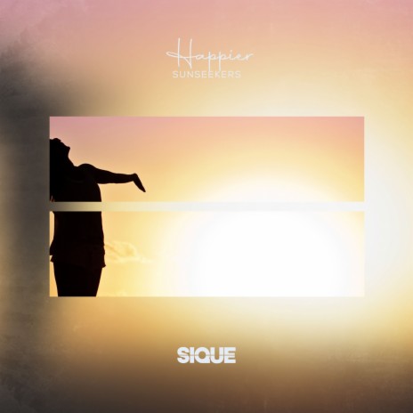 Happier ft. SIQUE | Boomplay Music