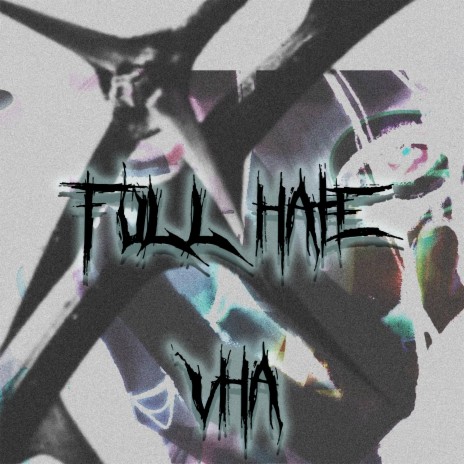Full Hate ft. 0n W34r