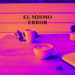 El mismo error