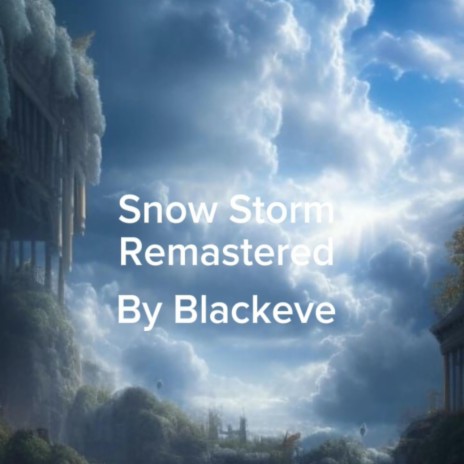 Snow Storm (REMASTERD) | Boomplay Music