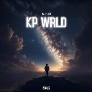 KP WRLD lyrics | Boomplay Music