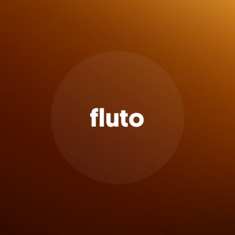 FLUTO | Boomplay Music