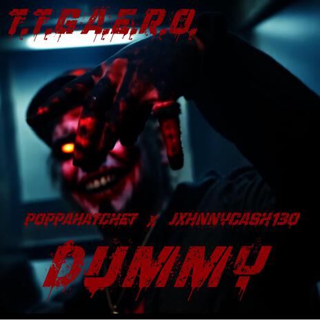 DUMMY ft. POPPAHATCHET & JXHNNYCASH130 | Boomplay Music