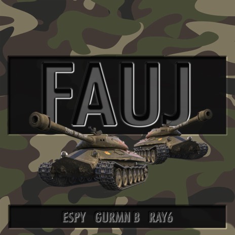 Fauj ft. Ray6 & Espy | Boomplay Music