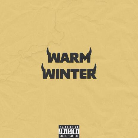 WARM WINTER | Boomplay Music