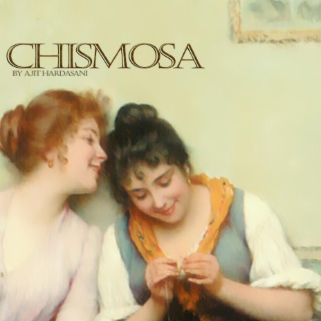 CHISMOSA | Boomplay Music