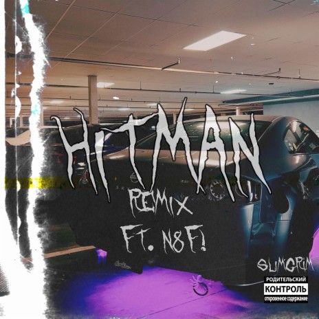 HITMAN (REMIX) ft. N8F! | Boomplay Music