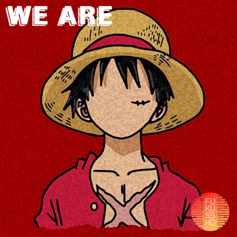 One Piece OP 1 - We Are! Lyrics 