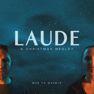 Laude (A Christmas Medley)