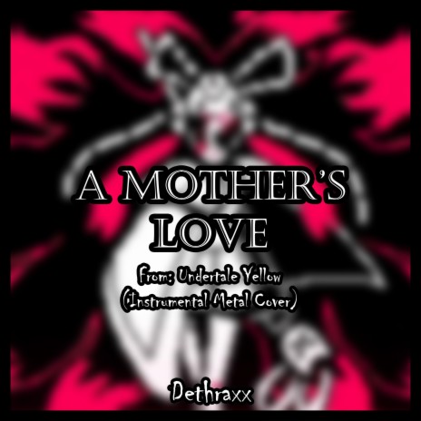 A Mother's Love (From Undertale Yellow) | Boomplay Music
