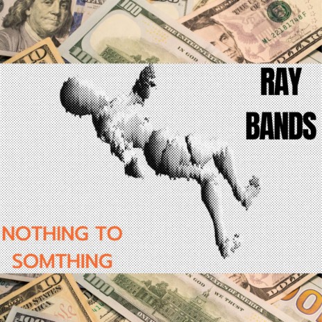 NOTHING TO SOMETHING