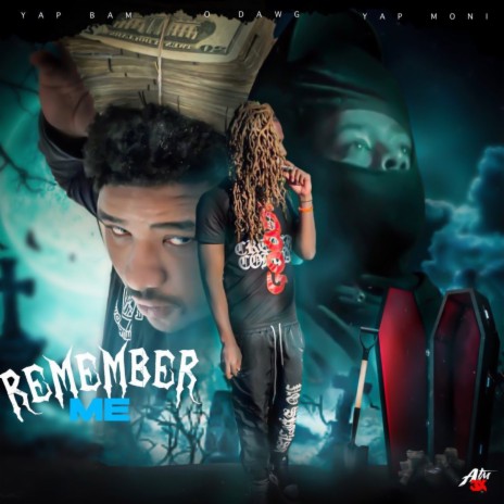 Remember Me ft. O Dawg & Yap Moni | Boomplay Music