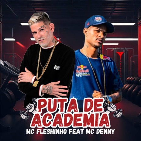 Puta de Academia ft. MC DENNY | Boomplay Music